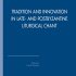 Tradition and Innovation in Late- and Postbyzantine Liturgical Chant: Acta of the Congress held at Hernen Castle, the Netherlands, in April 2005 … Studies, 8) (English and German Edition)