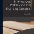 Hymns and Poetry of the Eastern Church
