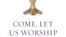 Come Let Us Worship: A Practical Guide to the Divine Liturgy for Orthodox Laity