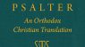 The Holy Psalter: An Orthodox Christian Translation