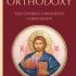 Discovering Orthodox Christianity: A Beginner’s Guide to the Orthodox Christian Church