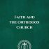 Faith and the Orthodox Church