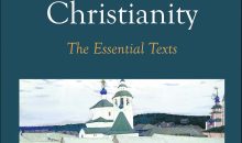Eastern Orthodox Christianity: The Essential Texts Eastern Orthodox Christianity: The Essential Texts