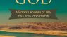 A Life for God: A Rabbi’s Analysis of Life, the Cross, and Eternity