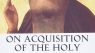 On Acquisition of the Holy Spirit