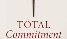 Total Commitment to Christ: What Is It? (Updated Edition) Total Commitment to Christ: What Is It? (Updated Edition)