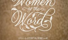 Women of the Word: How to Study the Bible with Both Our Hearts and Our Minds (Second Edition) – Christian Gifts for Women: How to Study the Bible with Both Our Hearts and Our Minds (Second Edition) Women of the Word: How to Study the Bible with Both Our Hearts and Our Minds (Second Edition) – Christian Gifts for Women: How to Study the Bible with Both Our Hearts and Our Minds (Second Edition)