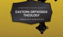 A Christian’s Pocket Guide to Eastern Orthodox Theology: An Evangelical Perspective A Christian’s Pocket Guide to Eastern Orthodox Theology: An Evangelical Perspective