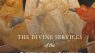 The Divine Services of the Orthodox Church: With Commentary-Grayscale version