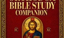 The Orthodox Bible Study Companion In 365 Days: A Daily Devotional Guide with Scripture Readings, Ancient Christian Wisdom, Prayers, Reflections, and Journal Prompts for Spiritual Growth
