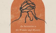 Praying Like Monks, Living Like Fools: An Invitation to the Wonder and Mystery of Prayer Praying Like Monks, Living Like Fools: An Invitation to the Wonder and Mystery of Prayer