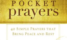 Pocket Prayers: 40 Simple Prayers that Bring Peace and Rest – The Perfect Christian Devotional Prayer and Scripture Gift (Pocket Prayers with Max Lucado) Pocket Prayers: 40 Simple Prayers that Bring Peace and Rest – The Perfect Christian Devotional Prayer and Scripture Gift (Pocket Prayers with Max Lucado)